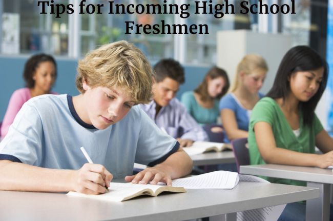 Tips for Incoming High School Freshmen